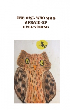 The owl who was afraid of everything