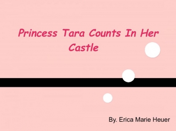 Princess Tara Counts In Her Castle