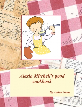 Alexia Mitchell's good cookbook
