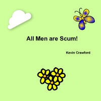 All Men are Scum!