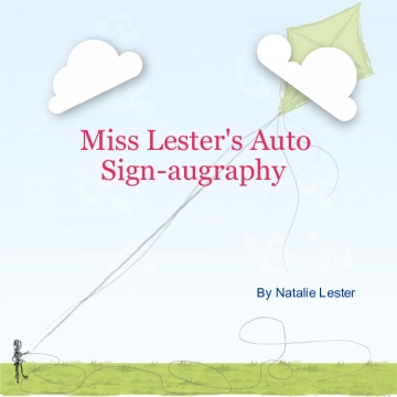 Miss Lester's Sign-augraphy