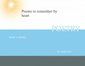 Poems to remember by the heart