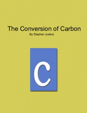 The Conversion of Carbon