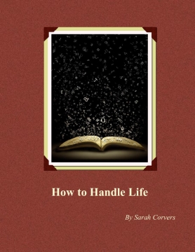 How to Handle Life