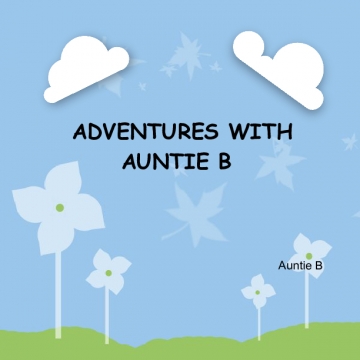 ADVENTURES WITH AUNTIE B