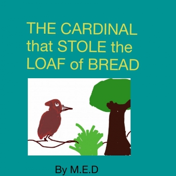 The cardinal that stole the loaf of bread