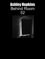 Behind Room 52