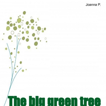 The big green tree