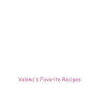 Valena's Favorite Recipes