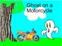 Ghost on a Motorcycle