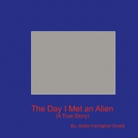The Day I Met an Alien