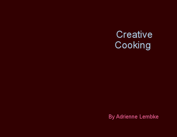 Creative Cooking