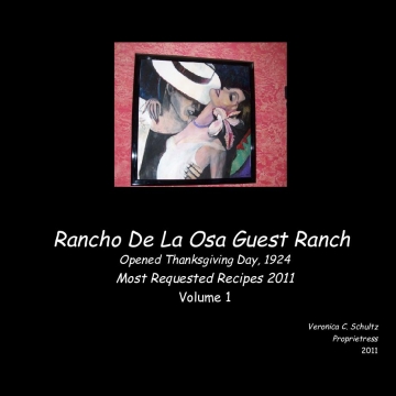 Rancho De La Osa's Recipes - Volume 1