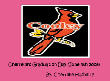 Cherrelle's Graduation Day (June 5th 2008)