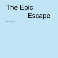The Epic Escape