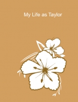 My Life as Taylor