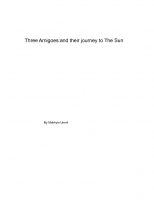 The Three Amigoes: their first adventure