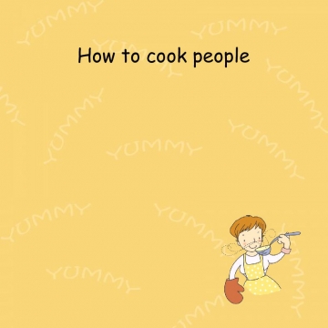 How to cook people