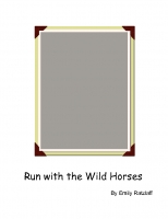 Run with the Wild Horses
