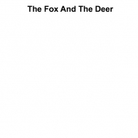The Fox And The Deer