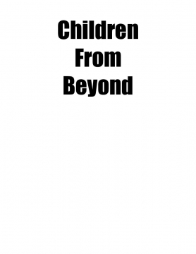 Children From Beyond
