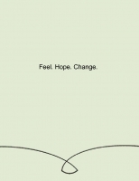 Feel. Hope. Change.
