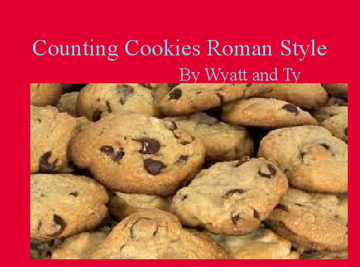 Counting Cookies Roman Style