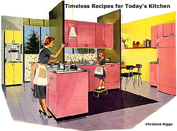 Timeless Recipes for Today's Kitchen