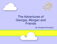 The Adventures of Georgia, Morgan and Friends