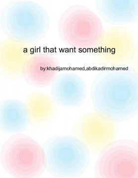 a girl that want something