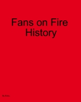 Fans on Fire History