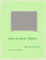 Save us Barak O'Bama