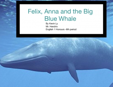 Felix and the Great Big Blue Whale