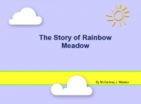 The Story of Rainbow Meadow