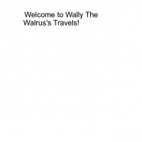 Wally The Walrus's travels