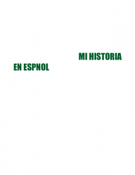 MI Historia en Espanol