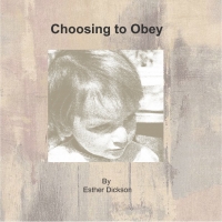 Choosing to Obey