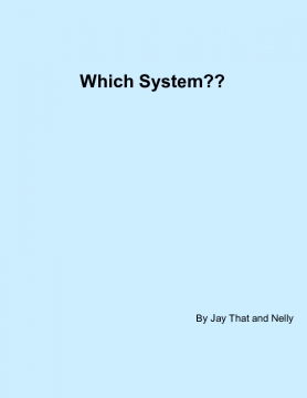 Which System?