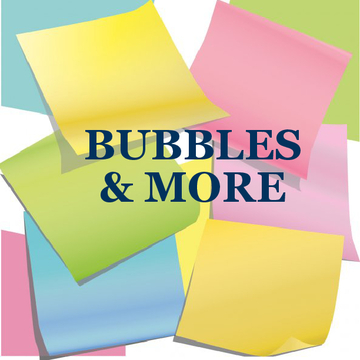 Bubbles & More