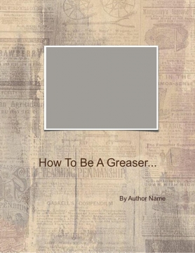 How to Be A Greaser
