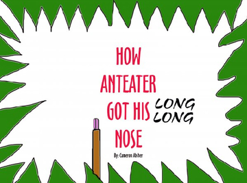 How Anteater Got His Long Nose