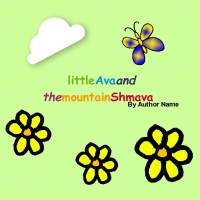 little Ava and the mountain Shmava