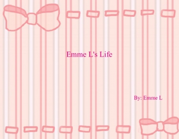 Emme L,s Life