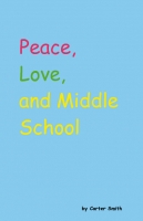 Peace, Love, and Middle School