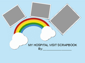 My Hospital Visit Scrapbook