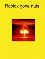 Roblox gone nuts 1 book