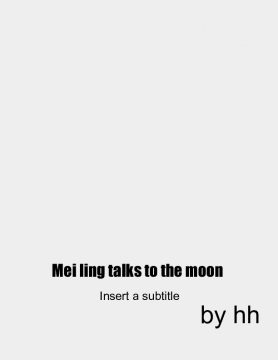 mei ling talks to  the moon
