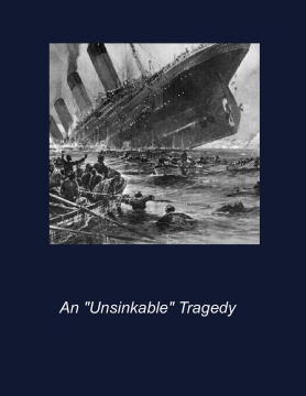 An "Unsinkable" Tragedy