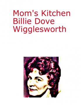 Mom's Kitchen - Billie Wigglesworth