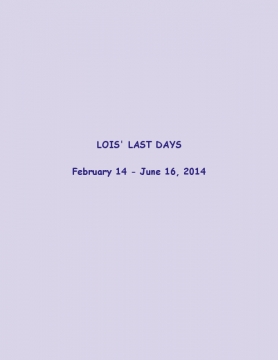 Lois' Last Days